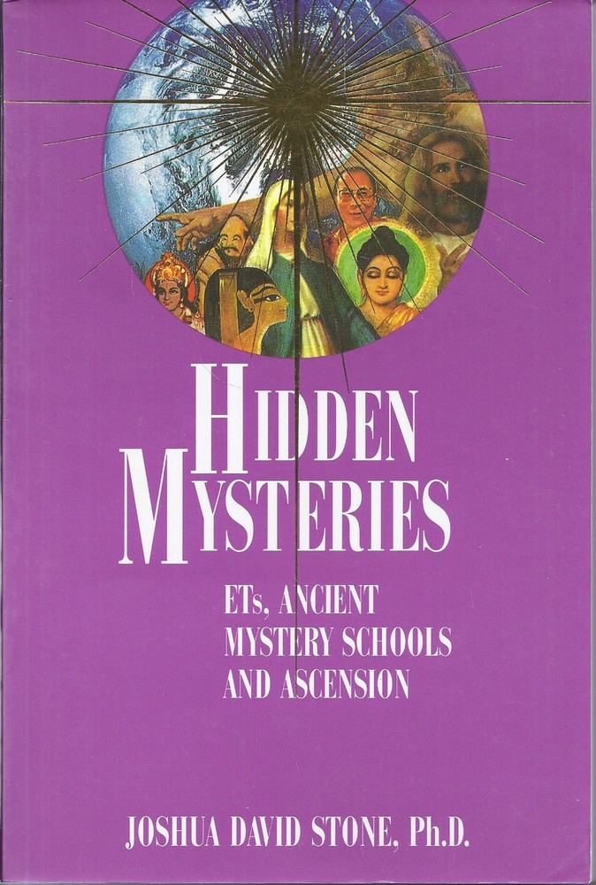 Hidden Mysteries: ETs, Ancient Mystery Schools and Ascension