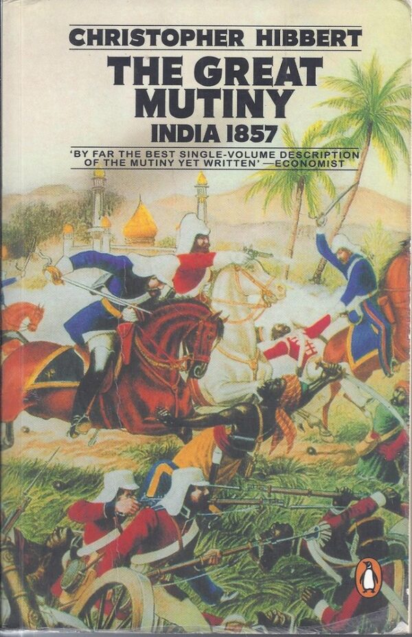 The great mutiny : India 1857