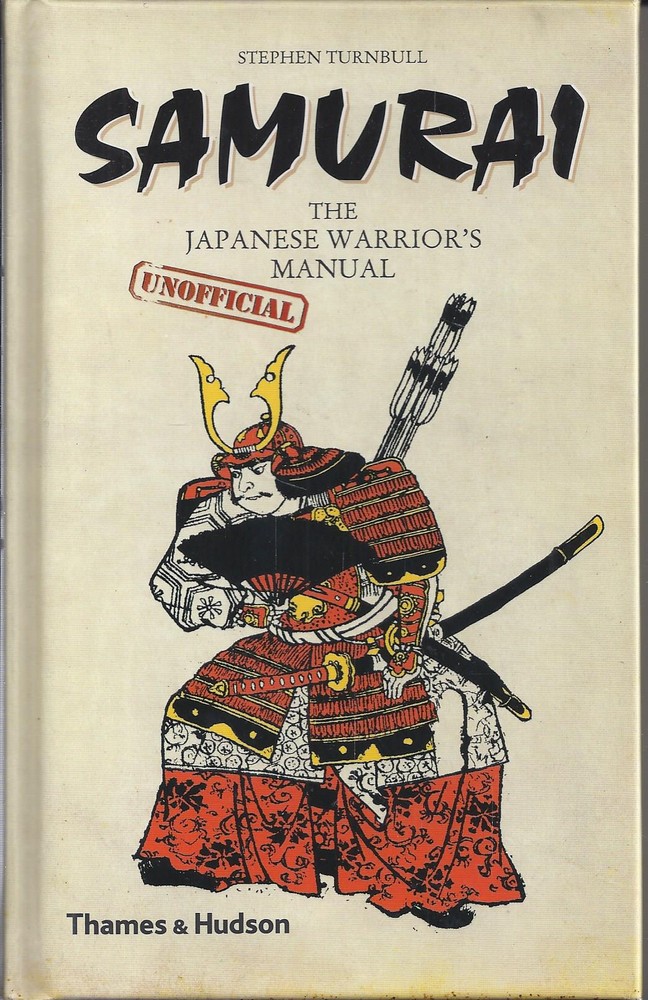 Samurai. The Japanese warrior's manual